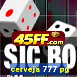 cerveja 777 pg